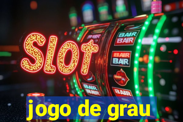 jogo de grau