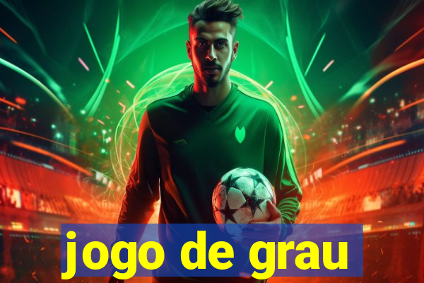 jogo de grau