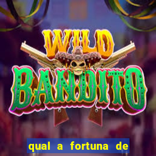 qual a fortuna de raiam santos