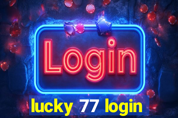 lucky 77 login