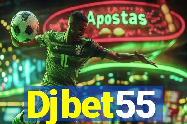 Djbet55