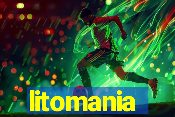 litomania