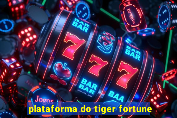 plataforma do tiger fortune