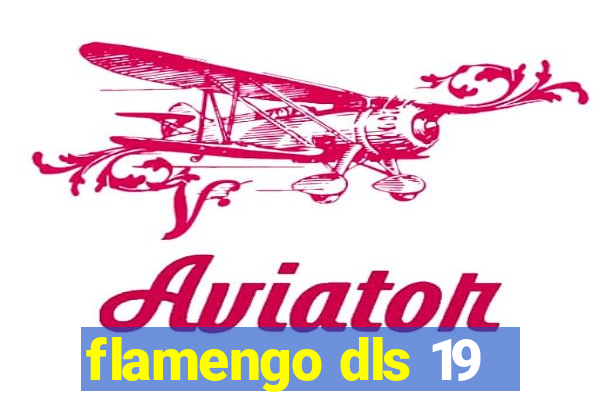 flamengo dls 19