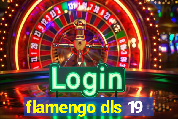 flamengo dls 19