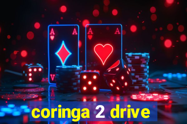 coringa 2 drive