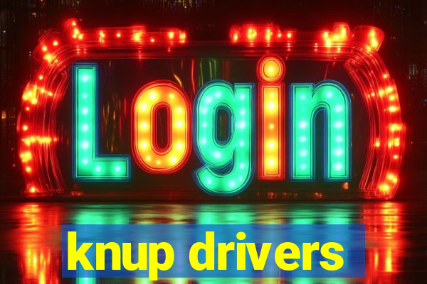 knup drivers