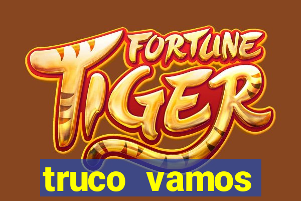truco vamos torneios online
