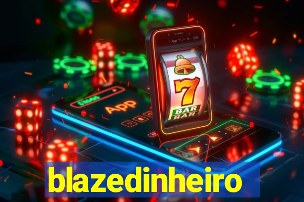 blazedinheiro