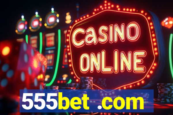555bet .com