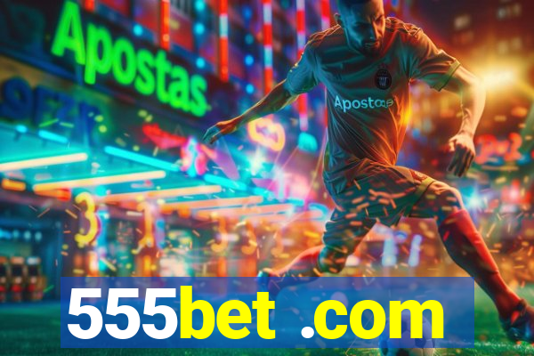 555bet .com