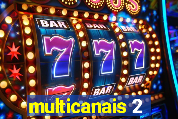 multicanais 2