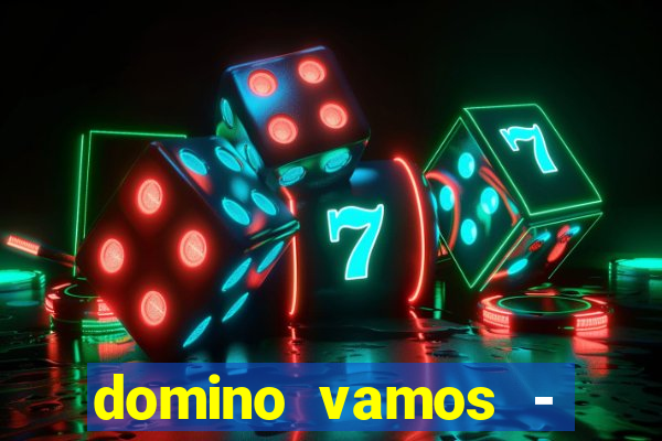 domino vamos - crash & poker
