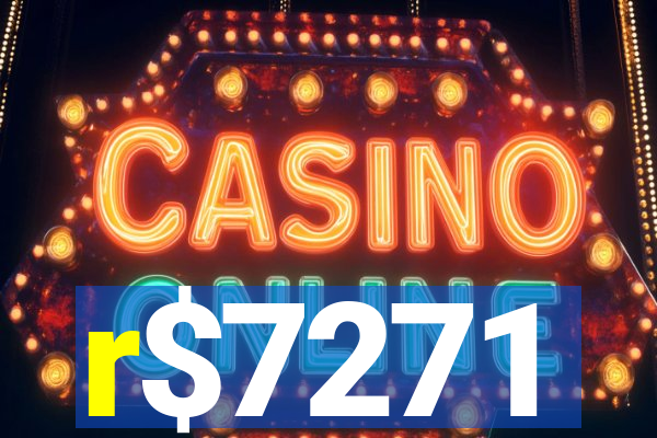 r$7271