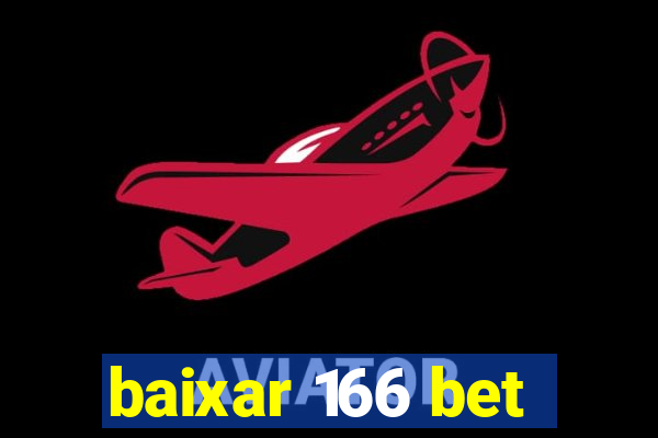 baixar 166 bet