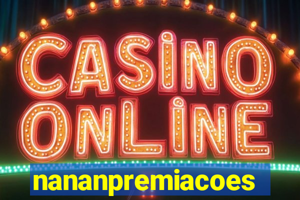 nananpremiacoes