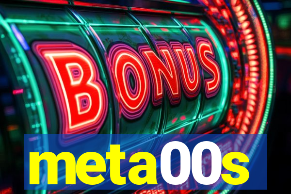 meta00s