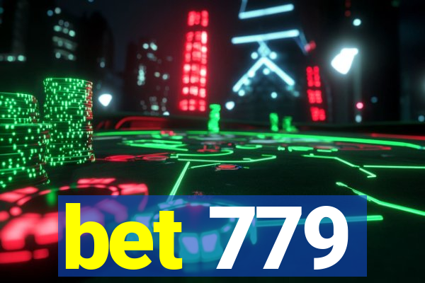bet 779