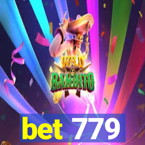 bet 779