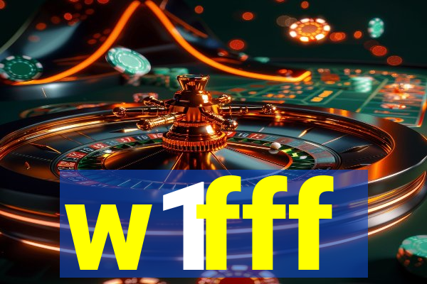 w1fff