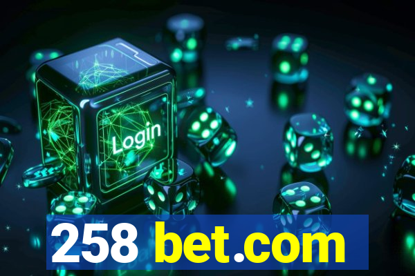 258 bet.com