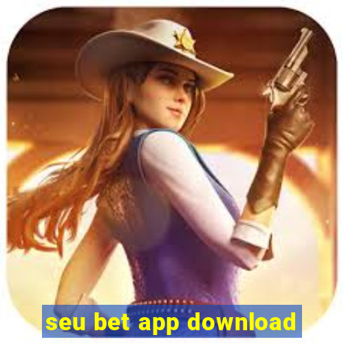 seu bet app download