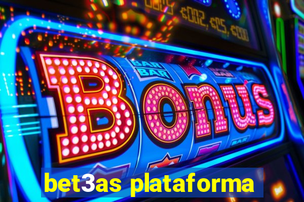 bet3as plataforma