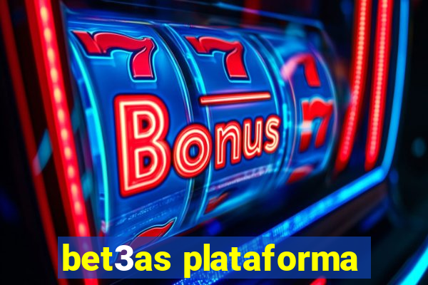 bet3as plataforma
