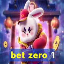 bet zero 1