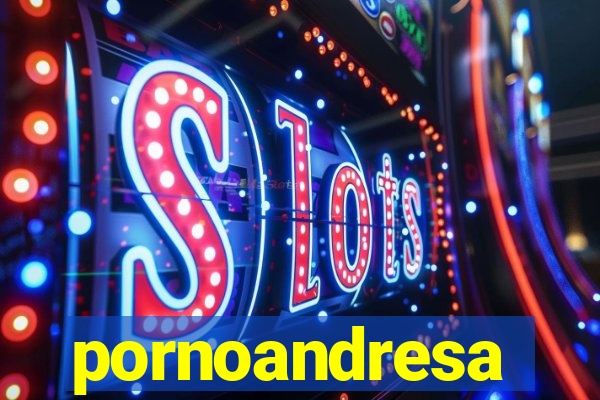 pornoandresa