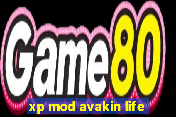 xp mod avakin life