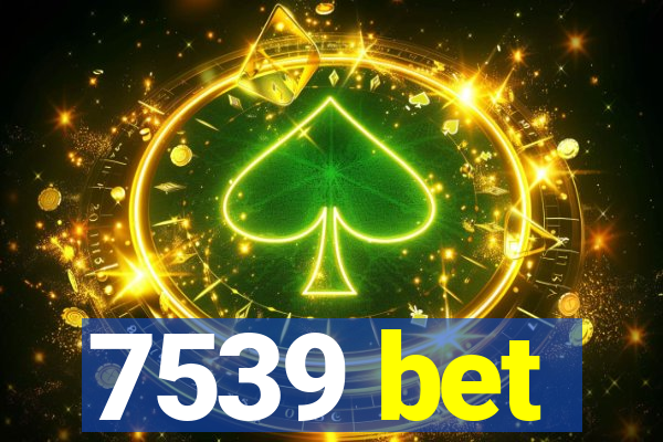 7539 bet