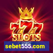 sebet555.com