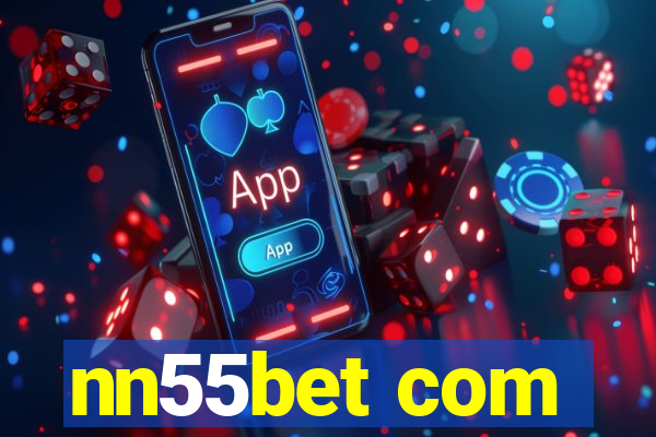 nn55bet com