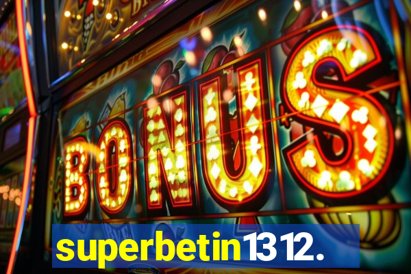 superbetin1312.com