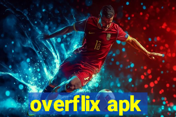 overflix apk