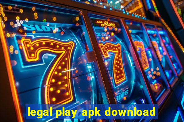 legal play apk download