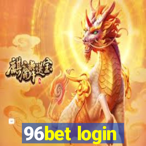 96bet login