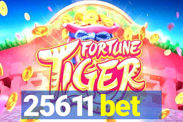 25611 bet