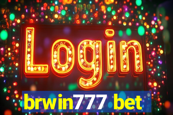 brwin777 bet
