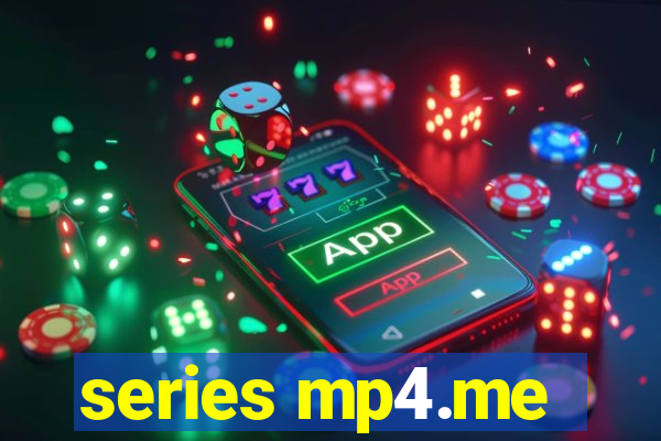 series mp4.me