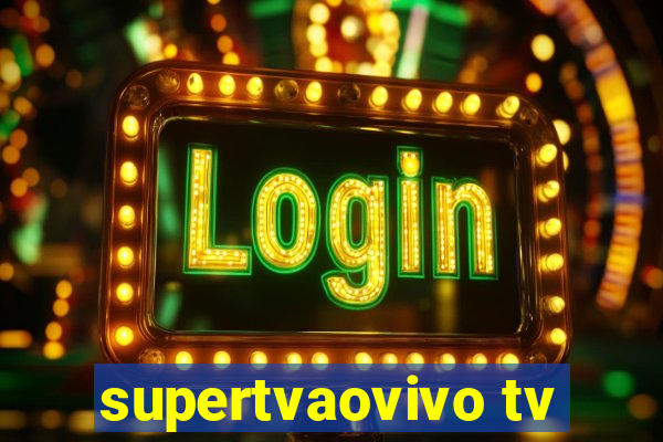 supertvaovivo tv