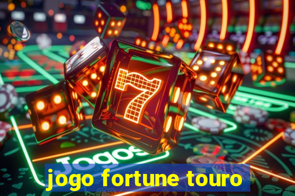 jogo fortune touro