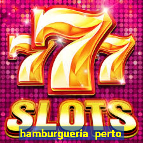 hamburgueria perto de mim