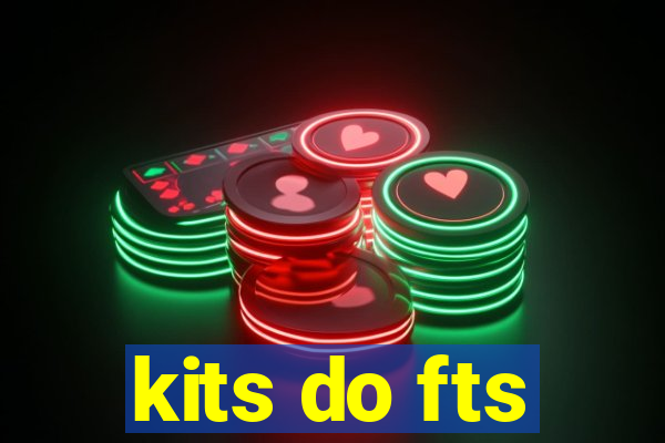 kits do fts