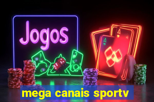 mega canais sportv