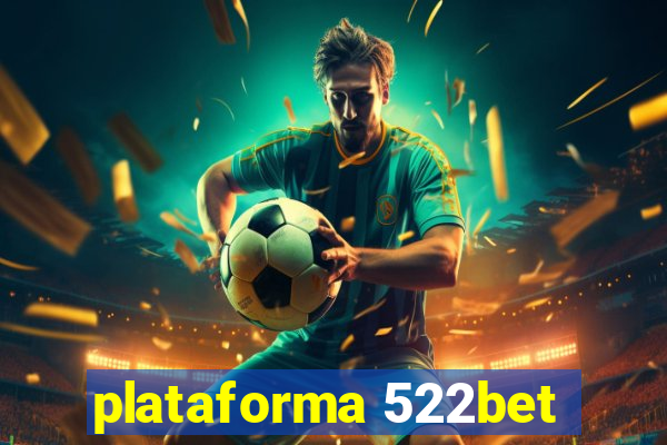 plataforma 522bet