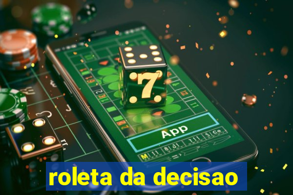 roleta da decisao