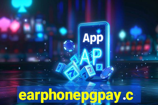 earphonepgpay.com