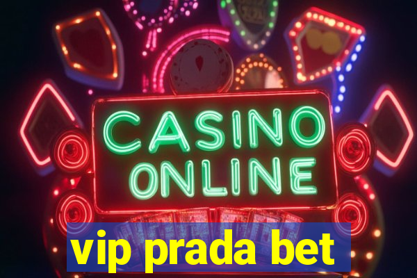 vip prada bet